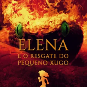 Livro Elena e o Resgate do Pequeno Xugo