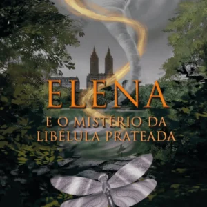 Livro Elena e o Mistério da Libélula Prateada